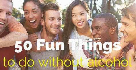 50 Fun Things To Do Without Alcohol Sibling Poses, Alcohol Party, Dating Simulator, Go Game, Friend Pictures Poses, Divorce Humor, Finding True Love, Fun Hobbies, Getting Drunk