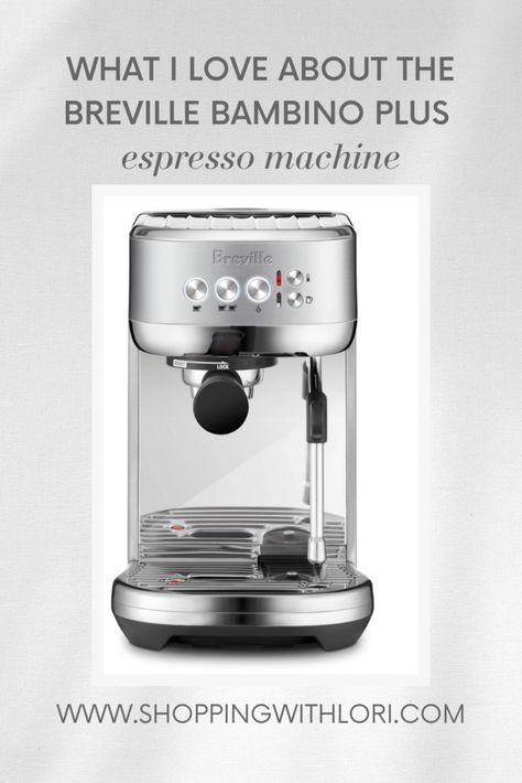 What I love about the Breville Bambino Plus Espresso Machine. An Honest Review Breville Bambino Plus, Breville Bambino, Espresso Machine Design, Breville Espresso Machine, Breville Espresso, Espresso Machine Reviews, Best Starters, Best Espresso Machine, Automatic Espresso Machine