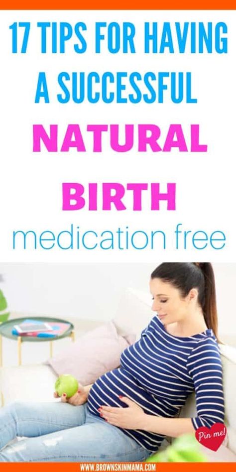 Get 17 tips for having an easier natural birth. These tips will help you with pain management during your labor so you can get t meet your baby. #pregnancy #brownskinmama #childbirtheducation #laboranddelivery Natural Birthing, Natural Birthing Plan, Unmedicated Birth, Water Birth, Childbirth Education, Birth Plan, Trimesters Of Pregnancy, Preparing For Baby, Pregnancy Symptoms