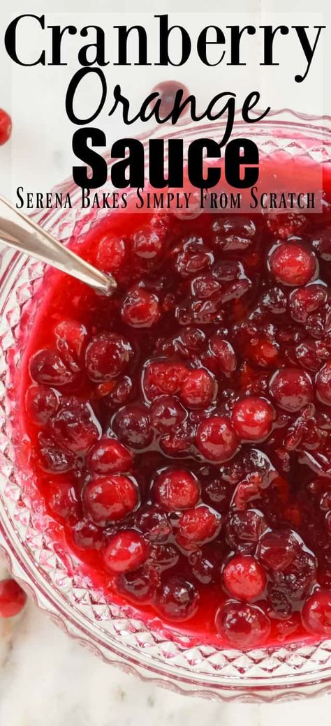 Cranberry Orange Sauce Recipe | Serena Bakes Simply From Scratch Cranberry Sauce Without Orange Juice, Recipe For Cranberry Sauce, Thanksgiving Cranberry Sauce, Thanksgiving Cranberry, Orange Sauce Recipe, Sony Fx3, Cranberry Sauce Thanksgiving, Cranberry Orange Sauce, Diy Easy Recipes