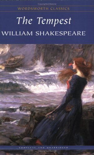 The Tempest by William Shakespeare The Tempest Play, Shakespeare The Tempest, The Tempest Shakespeare, Wordsworth Classics, Calloway Sisters, The Tempest, Shatter Me Series, Learning Websites, Remote Island