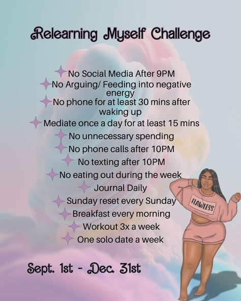 It’s time to reset and rediscover yourself! Join the *Relearning Myself Challenge* from Sept 1st to Dec 31st, and take control of your energy, habits, and happiness. Embrace mindful mornings, prioritize your wellness, and say goodbye to negative vibes. This is your journey to becoming the best version of YOU! 🌟 #WellnessJourney #SelfCareChallenge #RelearningMyself #MindfulLiving #PositiveVibes #SelfLove #HealthyHabits #WellnessGoals #WomenEmpowerment #SoloDate #MorningRoutine #BalancedLife #... How To Be Myself Again, How To Reset Your Mind, Prioritizing Myself, Rediscover Yourself, Dec 1st, Negative Vibes, Lara Jean, Morning Workout, Mindful Living