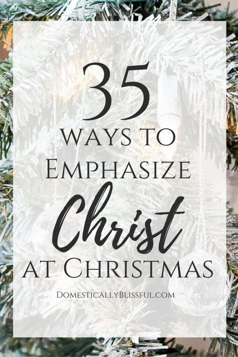 35 Ways to Emphasize Christ in Christmas in order to keep the true holiday spirit alive in your heart & home. Christ In Christmas, Christ Centered Christmas, Quotes Christmas, Meaning Of Christmas, True Meaning Of Christmas, Board Art, Bible Activities, Christmas Time Is Here, 12 December