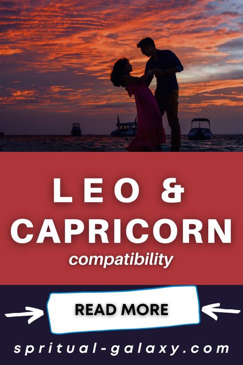 Leo And Capricorn Compatibility Leo And Capricorn Relationships, Capricorn And Leo Relationship, Capricorn And Leo Compatibility, Aries Woman Leo Man Compatibility, Pisces Man And Leo Woman Compatibility, Leo And Capricorn, Capricorn Love Compatibility, Zodiac Signs Matches, Leo Compatibility