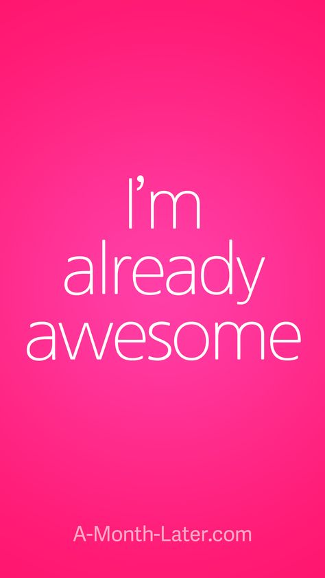 I'm already awesome iPhone wallpaper from http://a-month-later.com Awesome Iphone Wallpaper, 2024 Encouragement, Pink Calligraphy, Girly Backgrounds, Pink Quotes, Best Iphone Wallpapers, Latest Iphone, Tickled Pink, Everything Pink