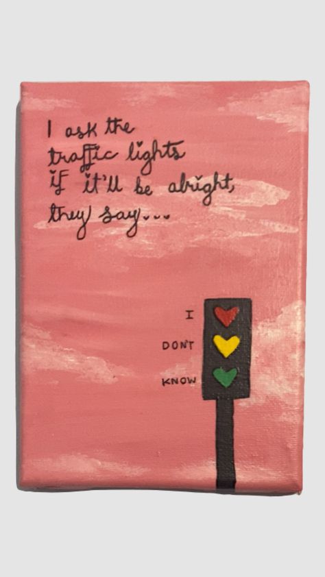 Dbatc Taylor swift painting traffic lights Taylor Swift Lyrics Painting Easy, Traffic Lights Painting, Cute Taylor Swift Painting Ideas, Easy Paintings Taylor Swift, Easy Taylor Swift Painting Ideas, Taylor Swift Diy Painting, Album Cover Paintings Easy, Taylor Swift Canvas Art, Taylor Swift Art Easy