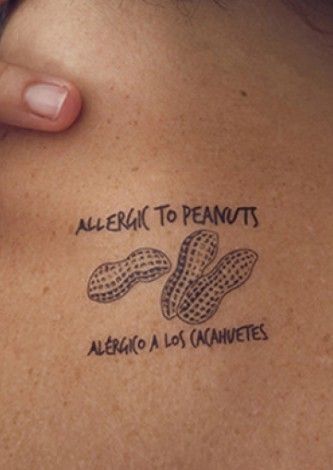 Tattoo - good idea to ink your allergy! Peanut Tattoo, Tattoo Allergy, Wrist Hand Tattoo, Cool Back Tattoos, Fashion Tattoos, Full Tattoo, Skin Allergy, Tattoo Skin, Peanut Allergy