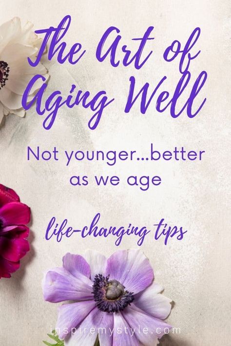 Aging Gracefully Hair, Life Planner Organization, Caregiver Resources, Beautiful Red Roses, Aging In Place, Natural Aging, Healthy Routine, Anti Aging Tips, Live Your Best Life