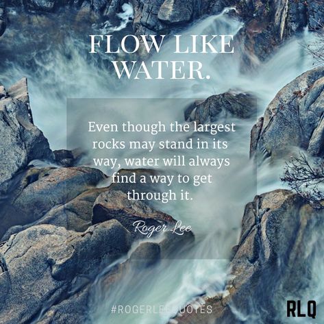 #rogerleequotes #RLQ #quotes #motivation #life #success #inspiration #love #selflove #god #faith #hope #lifequotes #quote #selfesteem #mindset Water Reflection Quotes, Water Inspirational Quotes, Access Quotes, Quotes Reflection, Waterfall Quotes, Flow Quotes, Flow Like Water, Water Quotes, Drawing Water