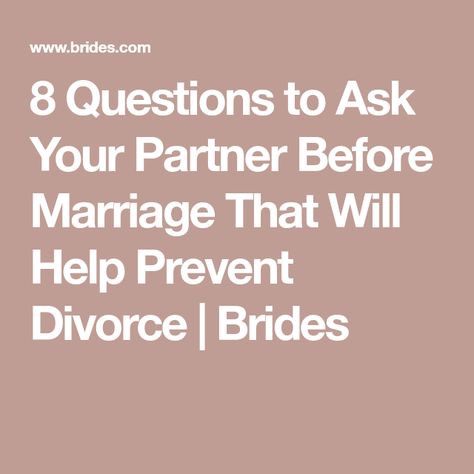 8 Questions to Ask Your Partner Before Marriage That Will Help Prevent Divorce | Brides Questions To Ask Before Marriage, Questions To Ask Your Partner, Questions To Ask Your Boyfriend, Before Marriage, Newly Engaged, Happy Birthday Quotes, On The Horizon, Your Boyfriend, Questions To Ask