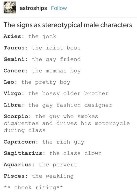 The signs as stereotypical male character #Zodiac Leo Traits Male, Scorpio Traits Male, Scorpio Traits, Leo Traits, Capricorn Man, Zodiac Signs Pisces, Zodiac Sign Traits, Gay Fashion, Zodiac Society