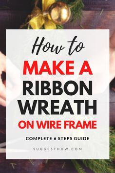 Wreath On Wire Frame, Making Ribbon Wreaths, Diy Christmas Ribbon Wreath, Make A Ribbon Wreath, Wire Ribbon Wreath, Ribbon Wreath Tutorial, Ribbon Wreath Diy, Ribbon Wreath Christmas, Ribbon Wreaths