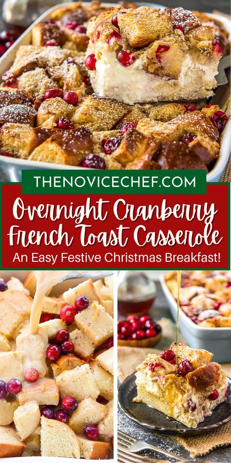 Cranberry Breakfast Recipes, Cranberry French Toast, Eggnog French Toast Casserole, Festive Breakfast, Christmas Morning Breakfast Casserole, Overnight French Toast Recipe, Easy Christmas Breakfast, Christmas Casserole, Christmas Breakfast Casserole