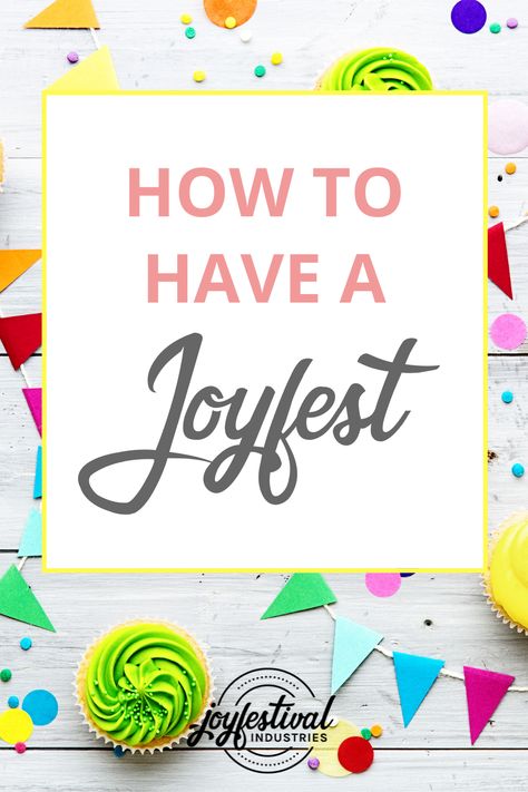 Want to have your very own Joyfest? Try these simple tips to plan an occasion you won't forget. Complete with music, comedy, food, fun, or whatever makes you joyful. Joy Activities, Chocolate Tasting, Paper Boats, Laugh Track, Word Joy, Sunday School Activities, Feel Good Food, Theme Activity, Down The River