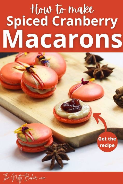 Fall Spice Cranberry French Macaron Recipe – The Nifty Baker Autumn Macarons, Thanksgiving Macarons, Cranberry Macarons, Macaron Business, Fall Macarons, Thanksgiving Desert, French Macaron Recipe, French Macaroon Recipes, Autumn Cookies