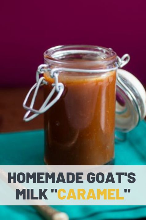 Milk Caramel Recipe, Goat Milk Recipes, Goat Recipes, Caramel Recipe, Homemade Condiments, Dairy Goats, Caramel Recipes, Serious Eats, Sweet Sauce