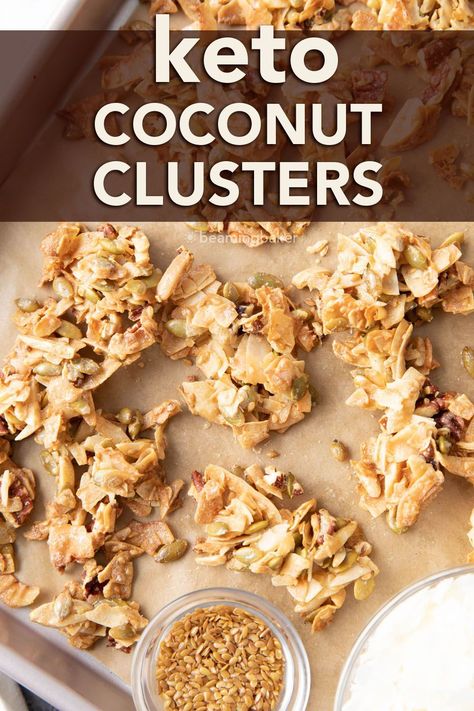 Keto Coconut Clusters, Keto Bark, Beaming Baker, Low Carb Yogurt, Coconut Clusters, Keto Approved Foods, Keto Treats, Keto Granola, Keto Diet Snacks