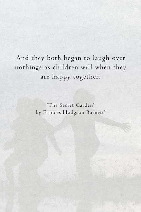 This quote from 'The Secret Garden'  captures a moment of joy and innocence between two characters, Mary Lennox and Colin Craven.  Mary and Colin, who are both children, have likely experienced much sadness and loneliness before finding each other.   Excited to learn more quotes from 'The Secret Garden' by Frances Hodgson Burnett? Follow us and visit our website.  #author #FrancesHodgsonBurnett #quotes #books #analysis #bookanalysis Secret Garden Quotes, Innocence Quotes, Book Analysis, Secret Garden Book, The Secret (book), Frances Hodgson Burnett, Quotes Books, Quotes Book, Most Famous Quotes