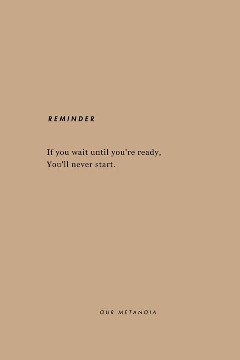 Get Ready Quotes Motivation, Start Before You Are Ready, Getting Ready In The Morning Aesthetic, Perfectionism Quotes Aesthetic, Rest Wallpaper Aesthetic, Start Before You're Ready Quotes, Aesthetic Good Morning Quotes, Good Morning Aesthetic Quotes, Productivity Quotes Aesthetic