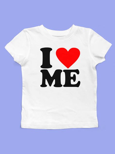 I Love Me Shirt Y2k, I Love Me Shirt, Graphics Tees, Baby Tees Y2k, I Love Me, Wardrobe Accessories, Baby Tees, Body Frame, Selling Clothes