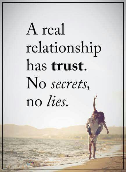 A real relationship has trust no secrets, no lies. Lies Relationship, Lies Quotes, Secrets And Lies, Morning Greetings Quotes, Quote Inspiration, Real Relationships, Wise Words Quotes, Daily Inspiration Quotes, Core Values