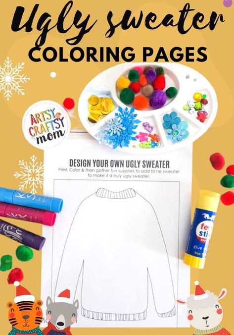 Ugly Sweater Art Project For Kids, Ugly Christmas Sweater Craft, Christmas Sweater Craft, Christmas Printables For Kids, Ugly Sweater Pattern, Holiday Party Themes, Classroom Birthday, Printables For Kids, Christmas Sweater Party