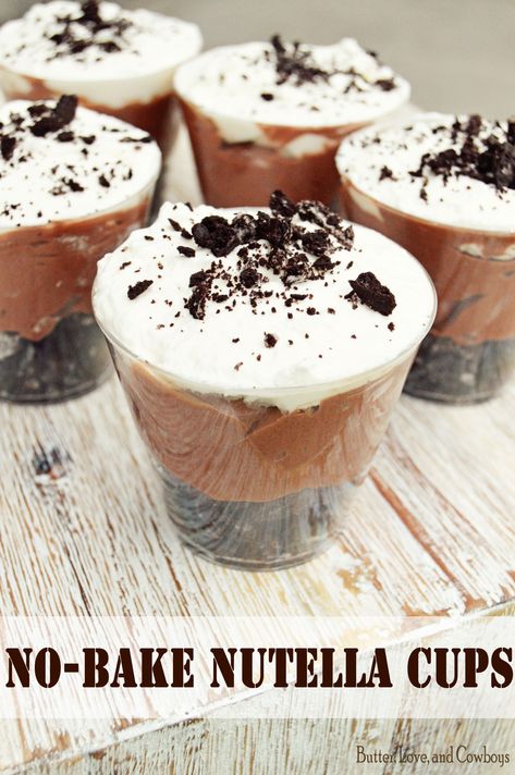 No-Bake Nutella Cups from butterloveandcowboys.com Nutella Mousse Cups, Nutella Parfait, Dessert Recipes Nutella, Nutella Cups, Nutella Desserts Easy, Nutella Pudding, Recipes Nutella, Nutella Dessert Recipes, Oreo Mousse