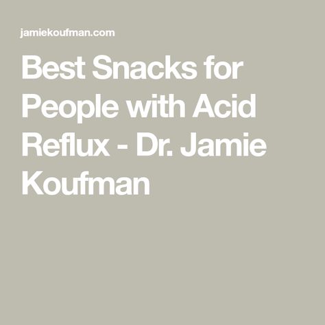 Best Snacks for People with Acid Reflux - Dr. Jamie Koufman Acid Reflux Snacks, Avocado Snack, Gluten Free Toast, Low Acid Recipes, Hearty Snacks, Reflux Diet, Best Snacks, Acid Reflux Diet, Snickers Bar