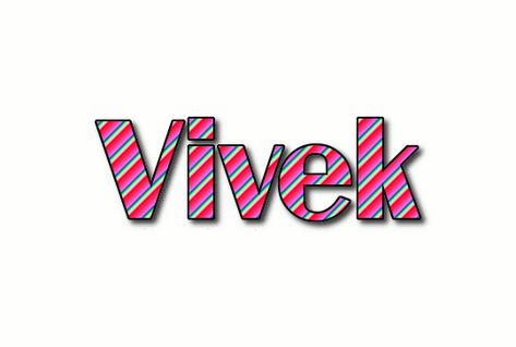 Vivek Logo | Free Name Design Tool from Flaming Text Flaming Text, Left Right Center, Name Design, Name Logo, Free Logo, Online Design, Design Your Own, Color Patterns, Free Online