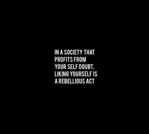 In A Society That Profits From, Rebellious Quotes, Rebellious Aesthetic, Liking Yourself, Choosing Happiness, Buddha Thoughts, Hurt Heart, Bold Words, Brand Archetypes