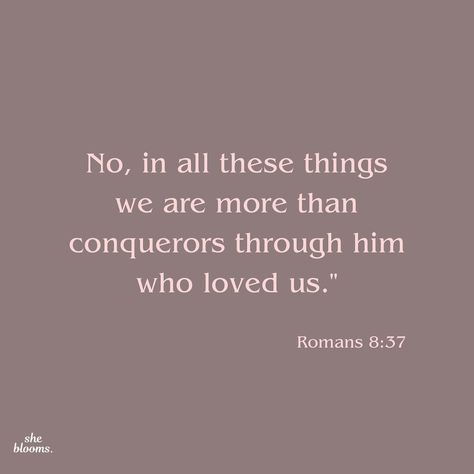 Romans 8:37 - “No, in all these things we are more than conquerors through him who loved us.” #bible #bibleverseoftheday We Are More Than Conquerors, More Than Conquerors, Romans 8 37, Roman Love, Romans 8, Bible Quotes Prayer, Verse Of The Day, Verse Quotes, Bible Verses Quotes