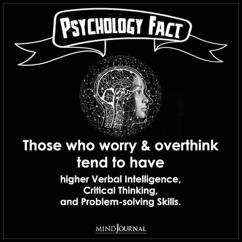 Those who worry and overthink tend to have higher Verbal Intelligence, Critical Thinking, and Problem-solving Skills. #facts #psychology #overthinking #worry Facts Psychology, Psychology 101, Physiological Facts, Psychology Notes, Human Psychology, Psychological Facts Interesting, Brain Facts, Psychology Says, Personal Growth Motivation