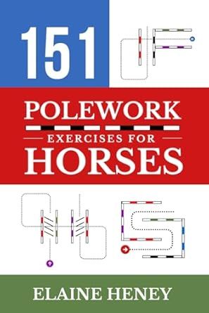 151 Polework Exercises for Horses Polework Exercises, Hand Exercises, Horse Books, Exercise Book, Horse Pattern, Book Of The Month, Book Signing, Kids Education, Book Format