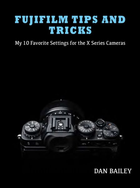 FUJIFILM TIPS and TRICKS – My 10 Favorite Settings for the X Series Cameras | Dan Bailey's Adventure Photography Blog Fujifilm Camera Tips, Fujifilm Camera Settings, Fuji Xt3, Fuji Photography, Fujifilm Photography, Fujifilm Xt3, Best Cameras For Travel, Fujifilm Xt20, Fujifilm Xt1