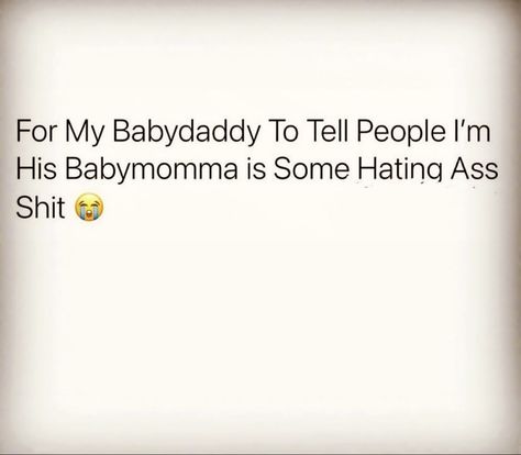 Baby Daddy Tweets, Babydaddy Twitter Quotes, Babygirl Hairstyle, Adult Bullies, Mommy Quotes, Cute Instagram Captions, Baby Momma, Pregnancy Quotes