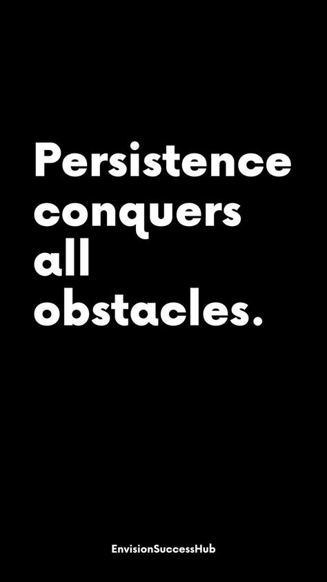 Empower yourself with this motivational quote: 'Persistence conquers all obstacles.' 🌟 Pin this reminder that determination and tenacity can overcome any challenge. Keep pushing forward, and watch as persistence transforms obstacles into stepping stones on your path to success. #MotivationalQuotes #Persistence #OvercomeObstacles #SuccessMindset #InspirationQuote Conquer Quotes Motivation, Overcoming Obstacles Quotes, Abraham Hicks Quotes Relationships, Conquer Quotes, Obstacle Quotes, Motivational Quotes For Success Career, Persistence Quotes, Classy Women Quotes, Overcoming Obstacles