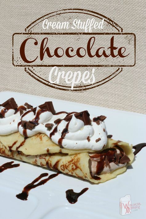 Chocolate Cream Stuffed Crepes- http://www.wisconsinmommy.com/chocolate-cream-stuffed-crepes/ #recipe #dessert #chocolate Crepe Recipe Filling, Chocolate Crepes Recipe, Sweet Crepes Recipe, Stuffed Crepes, Easy Crepe Recipe, Crepes Filling, Nutella Crepes, Crepes Recipe, Chocolate Crepes