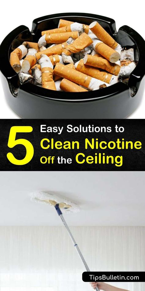 Cigarette smoke smell and yellow stains on the wall and ceiling from smoke damage are unappealing. Clean nicotine stains with simple home remedies. Get rid of a smoke stain or nicotine stain with baking soda, steam cleaning, white vinegar, and more. #remove #tobacco #stains #ceiling Cleaning Ceilings And Walls, Cleaning Smokers Walls, How To Clean Smokers Walls, Cleaning Ceilings, Remove Yellow Stains, Diy Natural Cleaning, House Cleaning Hacks, Diy Household Cleaners, Cleaning Fun