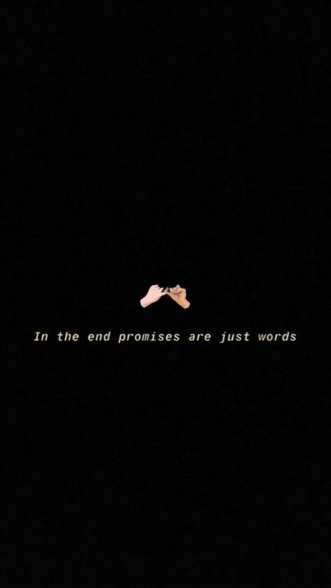 #quotes #quotesaboutlife #quotestoliveby #meaningful Promises Are Just Words, Food Snapchat, In The End, Mood Pics, Quotes To Live By, Photography Poses, The End, Pinterest Likes