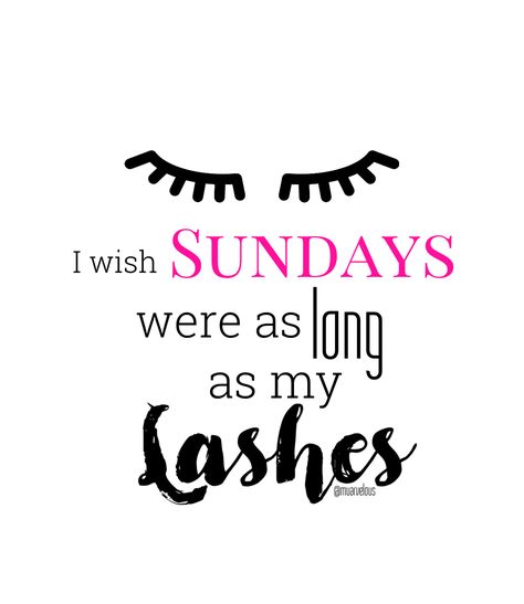 #sundays #sundaymotivation #sundayfunday #sunday #muarvelous Sunday Lash Quotes, Lash Quotes, Eyelash Technician, Sunday Motivation, Beauty Bar, Business Quotes, Happy Sunday, Eyelash Extensions, Love Life