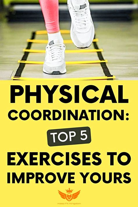 Physical Coordination -Top 5 Exercises to Improve Yours -KEEP FIT KINGDOM Coordination Exercises, Hcg Drops, Occupational Therapy Activities, Nutribullet Recipes, Keep Fit, Therapy Activities, Fun Workouts, Some Fun, Workout Routine