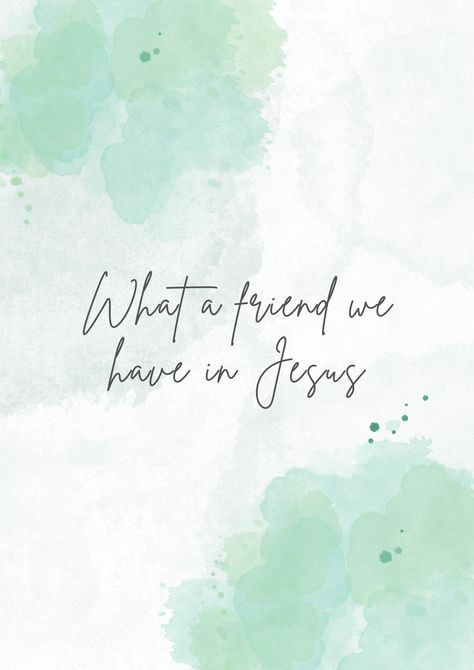 "What a friend we have in Jesus"  Motivational faithful quote wallpaper What A Friend We Have In Jesus Wallpaper, Quote Wallpaper, Jesus Wallpaper, Phone Backgrounds, Faith Quotes, Wallpaper Quotes, Jesus, Quotes