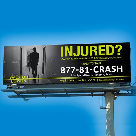 Need captiviating billboard design for personal injury law firm. by MindArt89 Law Firm Logo Design, Business Office Design, Law Firm Logo, Principals Office, Billboard Advertising, Personal Injury Law, Billboard Design, Good Lawyers, Jobs For Teens