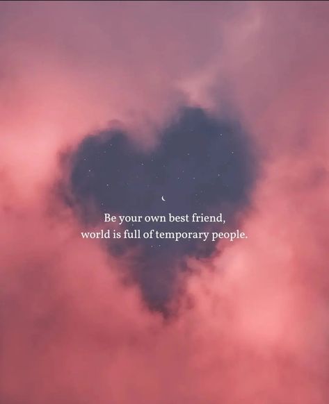 Temporary People Quotes, Be Your Own Best Friend, Your Own Best Friend, Own Best Friend, Temporary People, File Decoration Ideas, Quotes Friends, Attitude Is Everything, Diary Quotes