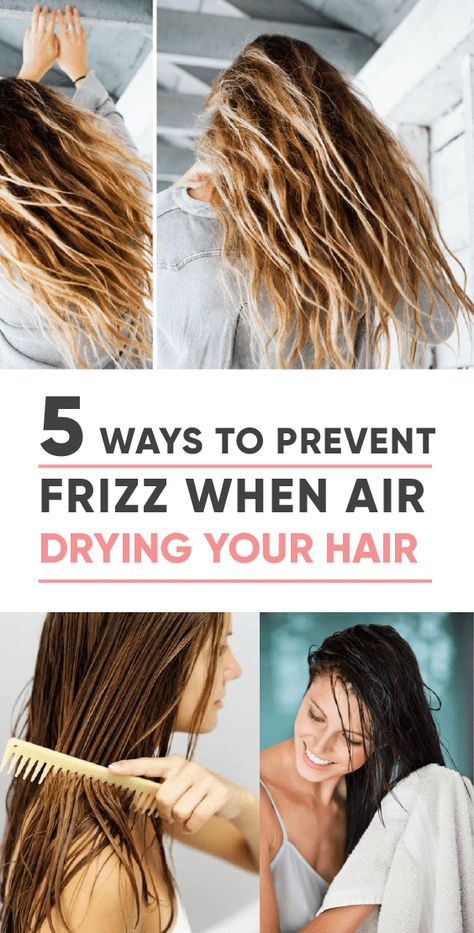 5 Ways To Prevent Frizz When Air Drying Your Hair Air Dry Frizzy Hair, Air Dry Wavy Hair, Frizzy Hair Remedies, Hair Frizz Control, Frizzy Wavy Hair, Control Frizzy Hair, Frizzy Hair Tips, Dry Frizzy Hair, Scrub Corpo