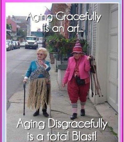 Aging Humor, Old Lady Humor, Aging Quotes, Happy Birthday Funny, Neil Armstrong, Birthday Meme, Old Lady, Young At Heart, Aging Gracefully