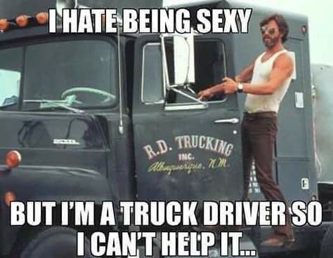 Momma named me after this guy , Kris Kristofferson Semi Trucks Humor, Clumsy Quotes, Truck Driver Quotes, Driver Quotes, Driving Memes, Trucking Humor, Text Msg, Two Trucks, Trucker Quotes