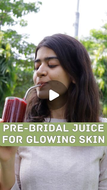 Juice For Skin And Hair, Bridal Diet For Glowing Skin, Skin Glowing Drinks, Bridal Diet Plan, Glowing Skin Juice, Bridal Care, Glowing Skin Diet, Pre Bridal, Healthy Juice Drinks