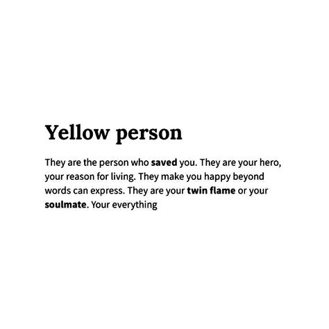 Your Yellow Person, Who Is Your Yellow, Yellow Person, Describing People, Person Quotes, Yellow Quotes, Quotes Friends, Core Words, Pinterest Challenge