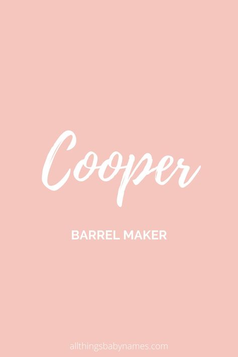 Cooper name meaning, origin and more. View our database of thousands of baby names and curated name lists to help you find the perfect name for your baby. Cooper Name Tattoo, Cooper Name, Last Name Meaning, Best Girl Names, Boy Middle Names, Exotic Names, Baby Name Meaning, Unisex Name, Name Inspiration